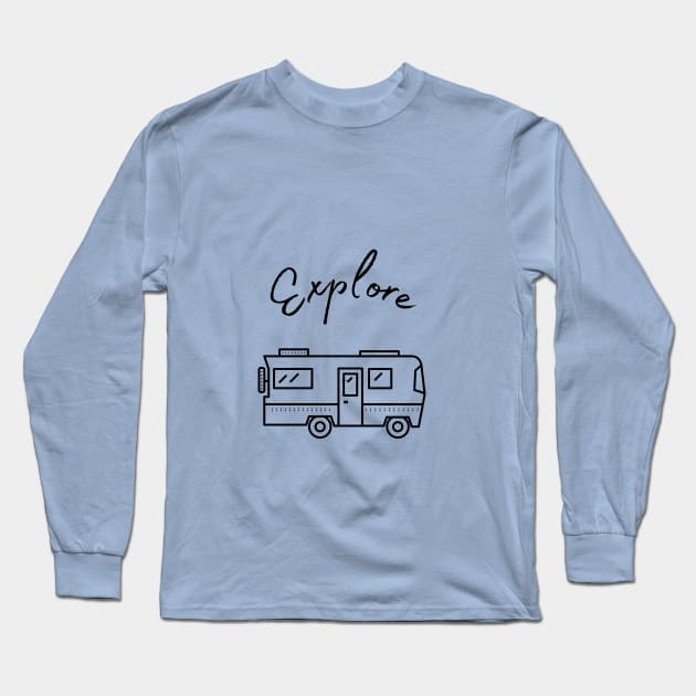 RV Life - Explore Long Sleeve T-Shirt by Castle Rock Shop